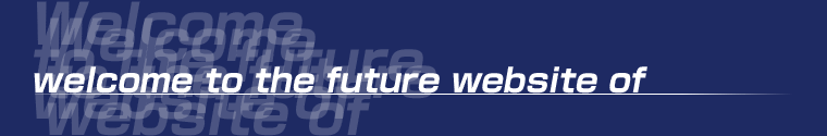 welcome to the future website of