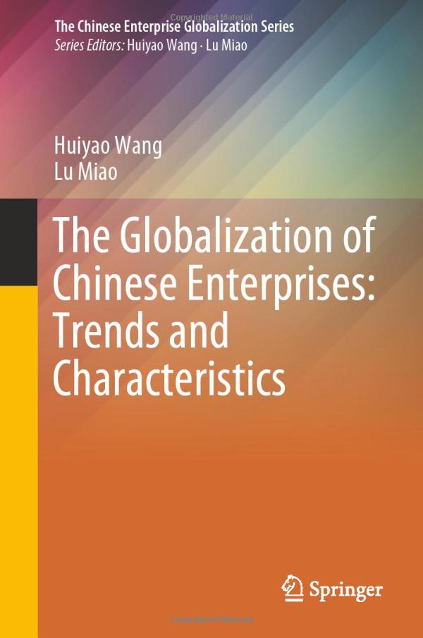 The Globalization of Chinese Enterprises: Trends and Characteristics