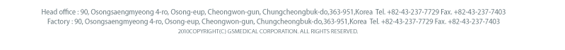 Head office : 90, Osongsaengmyeong 4-ro, Osong-eup, Cheongwon-gun, Chungcheongbuk-do,363-951,Korea  Tel. +82-43-237-7729 Fax. +82-43-237-7403