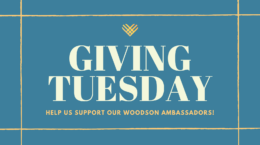 Giving Tuesday - Help us support our Woodson Ambassadors