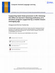 Research paper thumbnail of Supporting lower-level processes in EFL listening: the effect on learners’ listening proficiency of a dictation program supported by a mobile instant messaging app