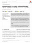 Research paper thumbnail of Coronavirus disease 2019: Utilizing an ethical framework for rationing absolutely scarce health-care resources in transplant allocation decisions