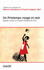 Research paper thumbnail of Un Printemps rouge et noir: Regards croisés sur la grève étudiante de 2012 (livre complet)