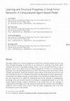 Research paper thumbnail of Learning and Structural Properties in Small Firms’ Networks: A Computational Agent-Based Model