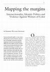 Research paper thumbnail of Mapping the Margins: Intersectionality, Identity Politics, and Violence against Women of Color