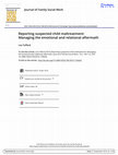 Research paper thumbnail of Reporting suspected child maltreatment: Managing the emotional and relational aftermath