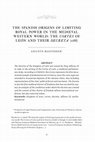 Research paper thumbnail of The Spanish origins of limiting royal power in the medieval western world: The Cortes of León and their Decreta (1188)