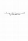 Research paper thumbnail of New sources about the past? Application of geophysical prospection methods in the study of the Middle Ages. Nowe źródła o przeszłości? Zastosowanie prospekcji geofizycznej w badaniach nad średniowieczem