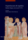 Research paper thumbnail of Z. Murat, P. Vedovetto (a cura di), Il Patriarcato di Aquileia. Identità, liturgia e arte, secc. IX-XV, Viella, Roma 2021.