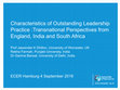 Research paper thumbnail of Characteristics of Outstanding Leadership Practice :Transnational Perspectives from England, India and South Africa