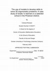 Research paper thumbnail of The use of models to develop skills to solve 3D trigonometry problems : a case study of Grade 12 learners in a selected school in the Pinetown District