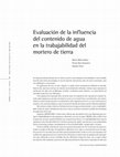 Research paper thumbnail of Evaluación de la influencia del contenido de agua en la trabajabilidad del mortero de tierra