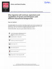 Research paper thumbnail of Why migration will continue: aspirations and capabilities of Syrians and Ethiopians with different educational backgrounds