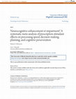 Research paper thumbnail of Neurocognitive enhancement or impairment? A systematic meta-analysis of prescription stimulant effects on processing speed, decision-making, planning, and cognitive perseveration