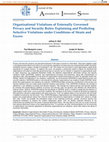 Research paper thumbnail of Organizational Violations of Externally Governed Privacy and Security Rules: Explaining and Predicting Selective Violations under Conditions of Strain and Excess