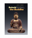 Research paper thumbnail of Behold the Buddha: Religious Meanings of Japanese Buddhist Icons