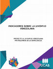 Research paper thumbnail of Indicadores Proyecto Juventud UCAB