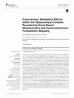 Research paper thumbnail of Commentary: Meditation Effects within the Hippocampal Complex Revealed by Voxel-Based Morphometric and Cytoarchitectonic Probabilistic Mapping