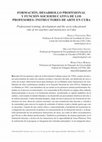 Research paper thumbnail of Formación, desarrollo profesional y función socioeducativa de los profesores- instructores de arte en cuba