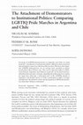 Research paper thumbnail of The Attachment of Demonstrators to Institutional Politics: Comparing LGBTIQ Pride Marches in Argentina and Chile