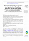 Research paper thumbnail of Antioxidant activity, extraction and application of psyllium mucilage in chocolate drink