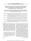 Research paper thumbnail of Continuous measurement of cerebral oxygen saturation (rSO2) for assessment of cardiovascular status during hemorrhagic shock in a swine model