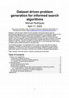 Research paper thumbnail of Dataset driven problem generation for informed search algorithms