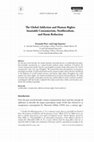 Research paper thumbnail of The Global Addiction and Human Rights: Insatiable Consumerism, Neoliberalism, and Harm Reduction