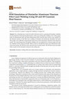 Research paper thumbnail of FEM Simulation of Dissimilar Aluminum Titanium Fiber Laser Welding Using 2D and 3D Gaussian Heat Sources