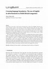 Research paper thumbnail of Crossing language boundaries. The use of English in advertisements in Polish lifestyle magazines