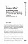 Research paper thumbnail of Fabien Revol, "Écologie intégrale, comment la crise écologique conduit à des transformations de la pratique de la théologie", RSR 111/2, 2023, p. 229-247.