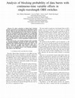 Research paper thumbnail of Analysis of Blocking Probability of Data Bursts With Continuous-Time Variable Offsets in Single-Wavelength OBS Switches