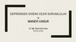 Research paper thumbnail of Depremden Doğan Cezai Sorumluluk ve Manevi Unsur