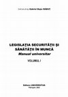 Research paper thumbnail of Legislatia securitatii si sanatatii in munca: manual universitar