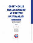 Research paper thumbnail of Öğretmenlik Meslek Kanunu ve Kariyer Basamakları