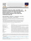 Research paper thumbnail of Evaluation of long-term safety, tolerability, and behavioral outcomes with adjunctive rufinamide in pediatric patients (≥1 to <4 years old) with Lennox-Gastaut syndrome: Final results from randomized study 303