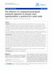 Research paper thumbnail of The influence of a biopsychosocial-based treatment approach to primary overt hypothyroidism: a protocol for a pilot study