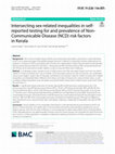 Research paper thumbnail of Intersecting sex-related inequalities in self-reported testing for and prevalence of Non-Communicable Disease (NCD) risk factors in Kerala