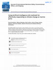 Research paper thumbnail of Using Artificial Intelligence (AI) methods for effectively responding to climate change at marine ports