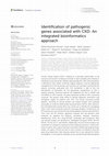 Research paper thumbnail of Identification of pathogenic genes associated with CKD: An integrated bioinformatics approach