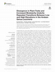 Research paper thumbnail of Divergence in Plant Traits and Increased Modularity Underlie Repeated Transitions Between Low and High Elevations in the Andean Genus Leucheria