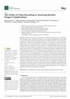 Research paper thumbnail of The Utility of Video Recording in Assessing Bariatric Surgery Complications