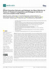 Research paper thumbnail of Which Extraction Solvents and Methods Are More Effective in Terms of Chemical Composition and Biological Activity of Alcea fasciculiflora from Turkey?