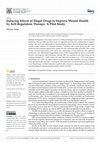 Research paper thumbnail of Inducing Effects of Illegal Drugs to Improve Mental Health by the Self-Regulation Therapy: A Pilot Study