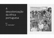 Research paper thumbnail of A descolonização da Africa portuguesa