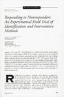 Research paper thumbnail of Responding to Nonresponders: An Experimental Field Trial of Identification and Intervention Methods