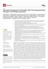 Research paper thumbnail of Neonatal Development in Prenatally Zika Virus-Exposed Infant Macaques with Dengue Immunity