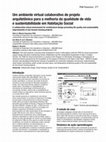 Research paper thumbnail of Um ambiente virtual colaborativo de projeto arquitetônico para a melhoria da qualidade de vida e sustentabilidade em Habitação Social A collaborative virtual environment for architectural design promoting life quality and sustainability improvements in low income housing projects