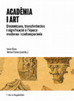 Research paper thumbnail of Acadèmia i art: dinàmiques, transferències i significació a l'època moderna i contemporània