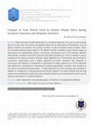 Research paper thumbnail of Changes in Total Protein Level in Human Female Saliva during Ovulatory Functions and Metabolic Disorders